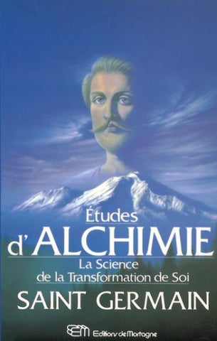 PROPHET, Mark L.: Études d'alchimie - La science de la Transformation de Soi