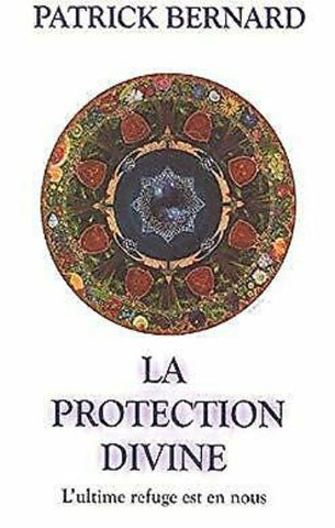 BERNARD, Patrick: La protection divine