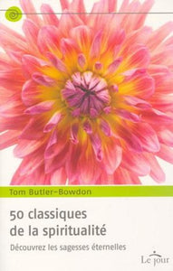 BUTLER-BOWDON, Tom:  50 classiques de la spiritualité