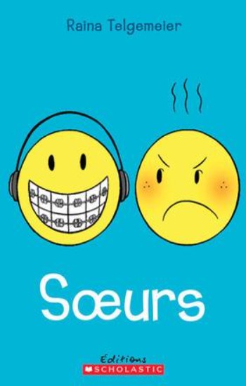 TELGEMEIER, Raina: Soeurs