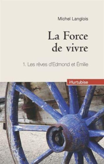 LANGLOIS, Michel: La Force de vivre (4 volumes)