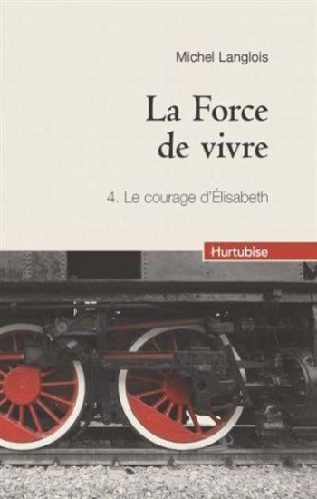 LANGLOIS, Michel: La Force de vivre (4 volumes)