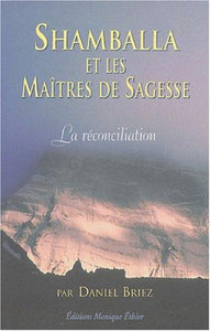 BRIEZ, Daniel: Shambala et les Maîtres de Sagesse