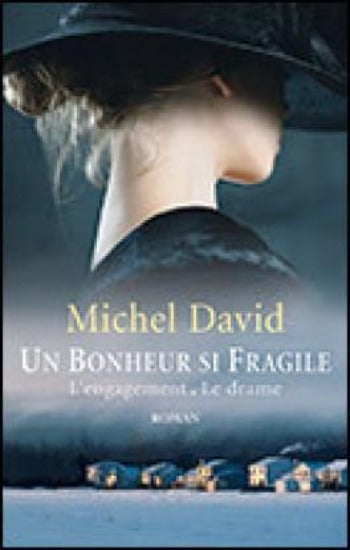DAVID, Michel: Un bonheur si fragile (2 volumes)