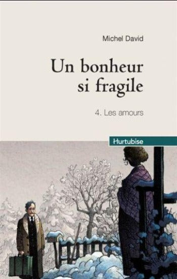 DAVID, Michel: Un bonheur si fragile (4 volumes)