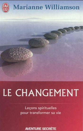 WILLAMSON, Marianne: Le changement