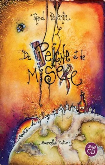 PELLERIN, Fred: De peigne et de misère (CD inclus)