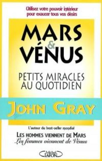 GRAY, John: Mars & Vénus, Petits miracles au quotidien