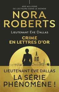 ROBERTS, Nora: Lieutenant Eve Dallas Tome 50 : Crime en lettres d'or