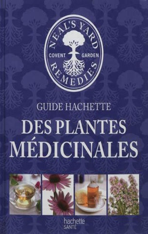 COLLECTIF: Guide Hachette des plantes médicinales