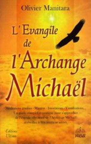 MANITARA, Olivier: L'Évangile de l'Archange Michaël