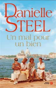 STEEL Danielle: Un mal pour un bien