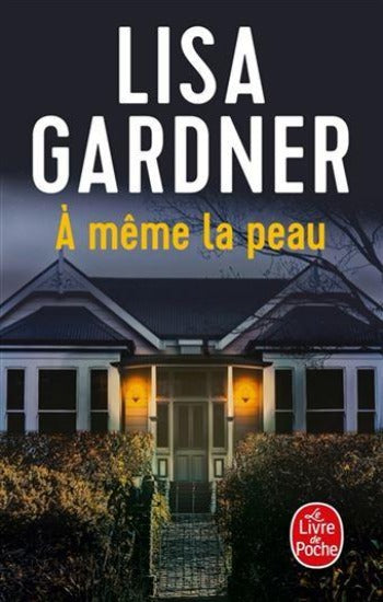 GARDNER, Lisa: À même la peau