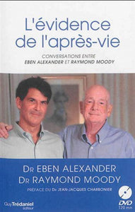EBEN, Alexander; MOODY, Raymond: L'évidence de l'après-vie (CD inclus)