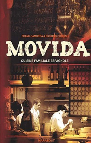 CAMORRA, Frank: CORNISH, Richard: Movida Cuisine familiale espagnole
