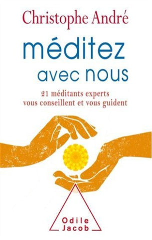 ANDRÉ, Christophe: Méditez avec nous (CD inclus)