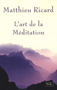 RICARD, Matthieu: L'art de la méditation