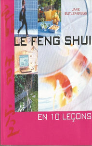 BUTLER-BIGGS, Jane: Le Feng Shui en 10 leçons