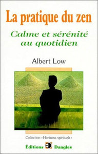 LOW, Albert: La pratique du zen