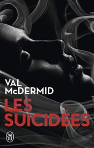 MCDERMID, Val: Les suicidées