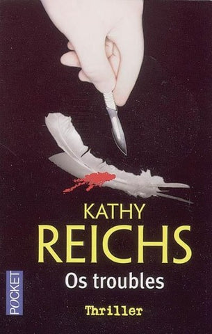 REICHS, Kathy: Os troubles