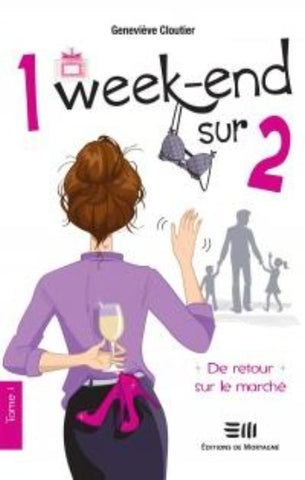 CLOUTIER, Geneviève: 1 week-end sur 2 (3 volumes)