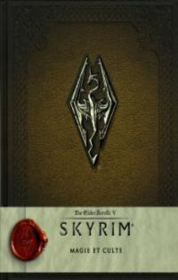 COLLECTIF: The Elder Scrolls V : SKYRIM : Magie et culte