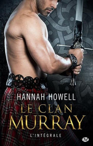 HOWELL, Hannah: Le clan Murray, l'intégrale