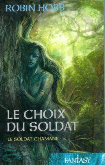 HOBB, Robin: Le soldat chamane (8 volumes)