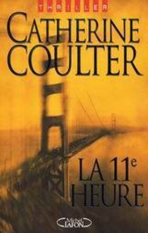 COULTER, Catherine: la 11e heure