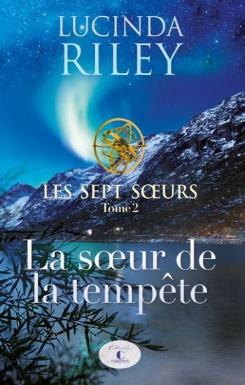 RILEY, Lucinda: Les sept soeurs Tome 2 : La soeur de la tempête
