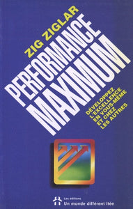 ZIGLAR, Zig: Performance maximum