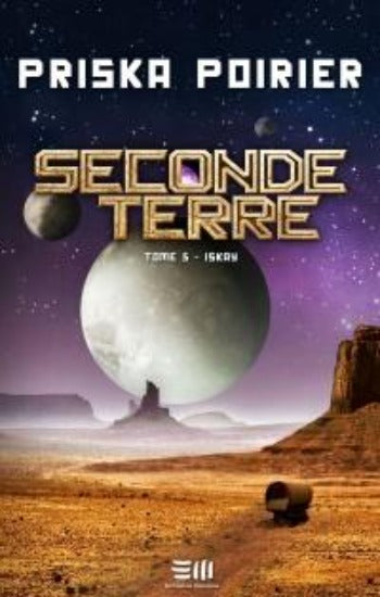 POIRIER, Priska: Seconde terre Tome 5 : Iskay