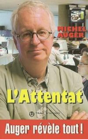 AUGER, Michel: L'attentat