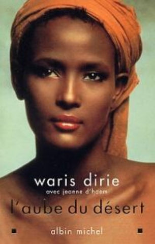 DIRIE, Warie; D'HAEM, Jeanne: L'aube du désert