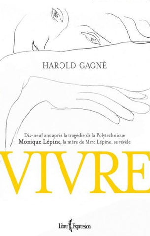 GAGNÉ, Harold: Vivre