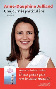 JULLIAND, Anne-Dauphine: Une journée particulière