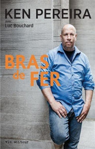 PEREIRA, Ken; BOUCHARD, Luc: Bras de fer