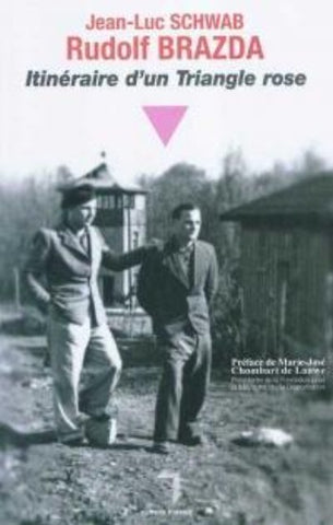 SCHWAB, Jean-Luc; BRAZDA, Rudolf: Itinéraire d'un Triangle rose