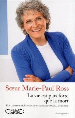 ROSS, Marie-Paul: La vie est plus forte que la mort