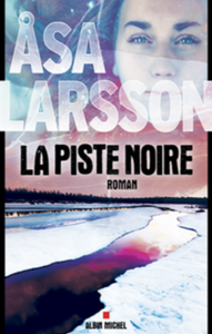 LARSSON, Asa: La piste noire