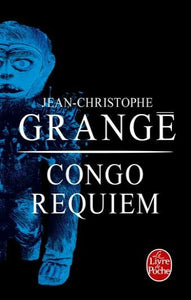 GRANGÉ, Jean-Christophe: Congo requiem
