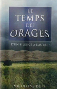 DUFF, Micheline: D'un silence à l'autre (3 volumes - couvertures rigides)
