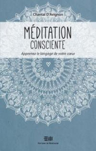 D'AVIGNON, Chantal: Méditation consciente