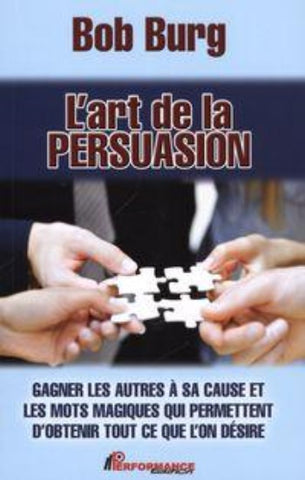 BURG, Bob: L'art de la persuasion