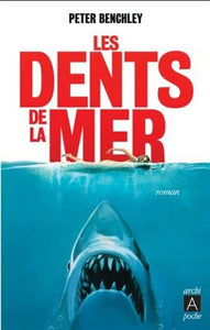 BENCHLEY, Peter: Les dents de la mer