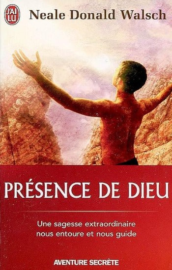 WALSCH, Neale Donald: Présence de Dieu