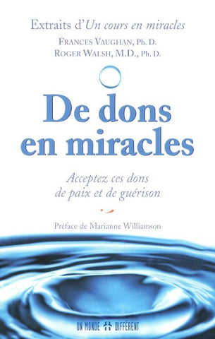 VAUGHAN, Frances; WALSH, Roger: De dons en miracles