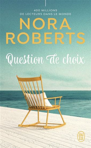 ROBERTS, Nora: Question de choix
