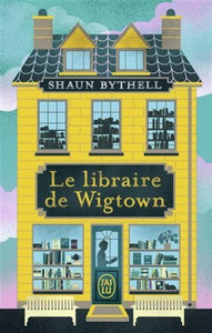 BYTHELL, Shaun: Le libraire de Wigtown